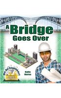 A Bridge Goes Over