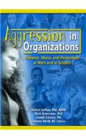 Aggression in Organizations