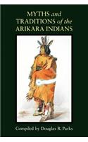 Myths and Traditions of the Arikara Indians
