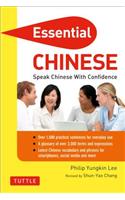 Essential Chinese: Speak Chinese with Confidence! (Mandarin Chinese Phrasebook & Dictionary)