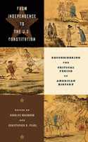 From Independence to the U.S. Constitution