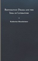 Restoration Drama and the Idea of Literature