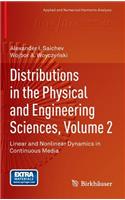 Distributions in the Physical and Engineering Sciences, Volume 2