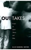 Out Takes: Essays on Queer Theory and Film(Series Q)