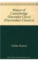 Mayor of Casterbrdge (Pacemkr Clscs): (Pacemaker Classics (Paperback))