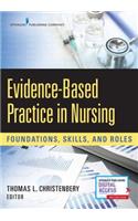 Evidence-Based Practice in Nursing: Foundations, Skills, and Roles