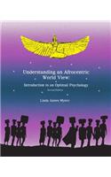 Understanding an Afrocentric World View