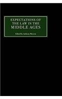 Expectations of the Law in the Middle Ages