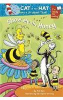 Cat in the Hat Knows a Lot About That!: Show Me the Honey: Colour First Reader(8 The Cat in the Hat)