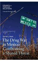 The Drug War in Mexico