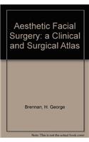 Aesthetic Facial Surgery: a Clinical and Surgical Atlas