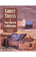 Ghost Towns of Northern California