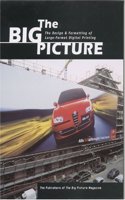 The Big Picture: The Design and Formatting of Large-Format Digital Printing