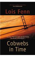 Cobwebs in Time