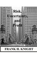 Risk, Uncertainty, and Profit