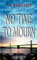No Time To Mourn
