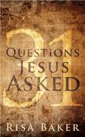 31 Questions Jesus Asked