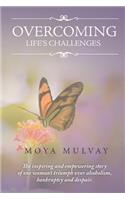 Overcoming Life's Challenges