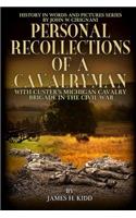 Personal Recollections of a Cavalryman with Custer's Michigan Cavalry Brigade