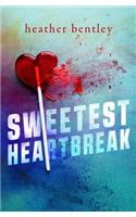 Sweetest Heartbreak