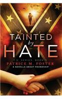 Tainted By Hate