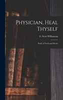 Physician, Heal Thyself