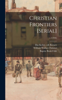 Christian Frontiers [serial]; v.1(1946)