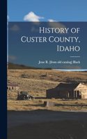 History of Custer County, Idaho