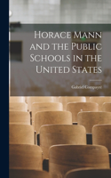 Horace Mann and the Public Schools in the United States