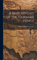 A Brief History of the Hawaiian People