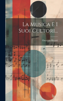 Musica E I Suoi Cultori...
