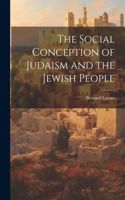 Social Conception of Judaism and the Jewish People