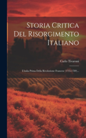 Storia Critica Del Risorgimento Italiano