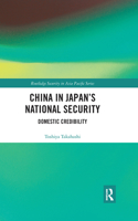 China in Japan's National Security: Domestic Credibility