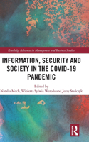 Information, Security and Society in the COVID-19 Pandemic