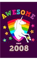 Awesome Since 2008: Unicorn Notebook Wide Ruled Lined Paper Personal Writing Notepad Cute Glossy Magical Purple Cover for Young Girls Born in this Year Perfect School N