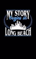 My Story Begins in Long Beach
