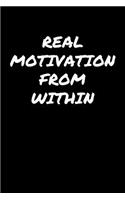 Real Motivation From Within