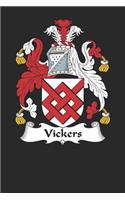 Vickers: Vickers Coat of Arms and Family Crest Notebook Journal (6 x 9 - 100 pages)