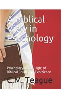 A Biblical View in Psychology