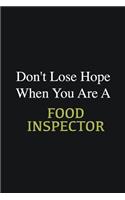 Don't lose hope when you are a Food Inspector: Writing careers journals and notebook. A way towards enhancement