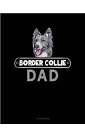 Border Collie Dad: 5 Column Ledger(993 5 Column Ledger)