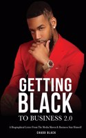 Getting Black To Business