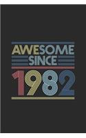 Awesome Since 1982: Small Lined Notebook (6 X 9 -120 Pages) for Birthday Gift Idea