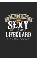 I Hate Being Sexy But I'm a Lifeguard So I Can't Help It