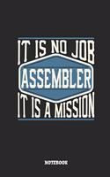 Assembler Notebook - It Is No Job, It Is a Mission