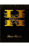 Harriet Sheet Music: Personalized Name Letter H Blank Manuscript Notebook Journal Instrument Composition Book for Musician & Composer 12 Staves per Page Staff Line Notep