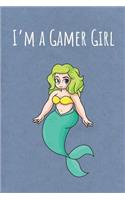 I'm a Gamer Girl: Funny Unique Motivational Colorful Journal Notebook For Birthday, Anniversary, Christmas, Graduation and Holiday Gifts for Girls, Women, Men and Boy