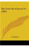 Cost Of A Secret V1 (1863)
