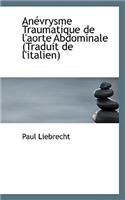 An Vrysme Traumatique de L'Aorte Abdominale (Traduit de L'Italien)